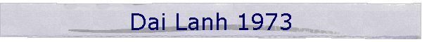 Dai Lanh 1973