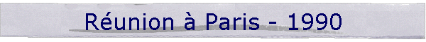 Runion  Paris - 1990